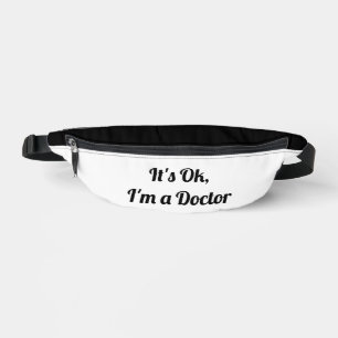 It's Ok, I'm A Doctor Bum Bags
