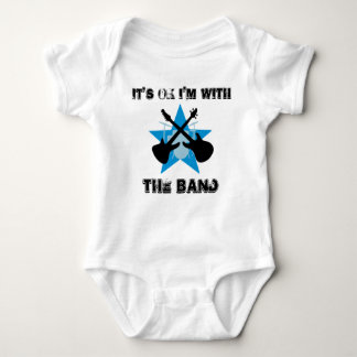 It's Ok I'm With THE BAND Baby Bodysuit