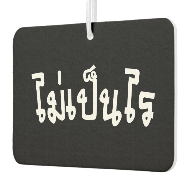 It's OK ♦ Mai Pen Rai in Thai Language Script ♦ Car Air Freshener (Left)