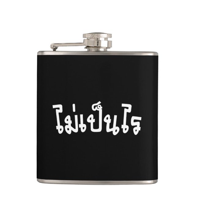 It's OK ♦ Mai Pen Rai in Thai Language Script ♦ Hip Flask (Front)