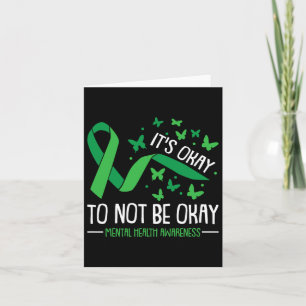Its Ok Not To Be Ok Mental Health Awareness Butter Card