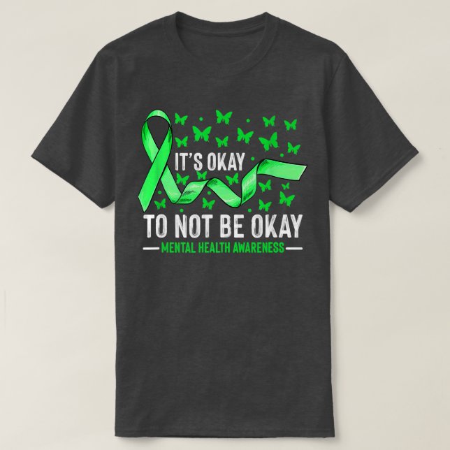 Its Ok Not To Be Ok Mental Health Awareness Butter T-Shirt (Design Front)