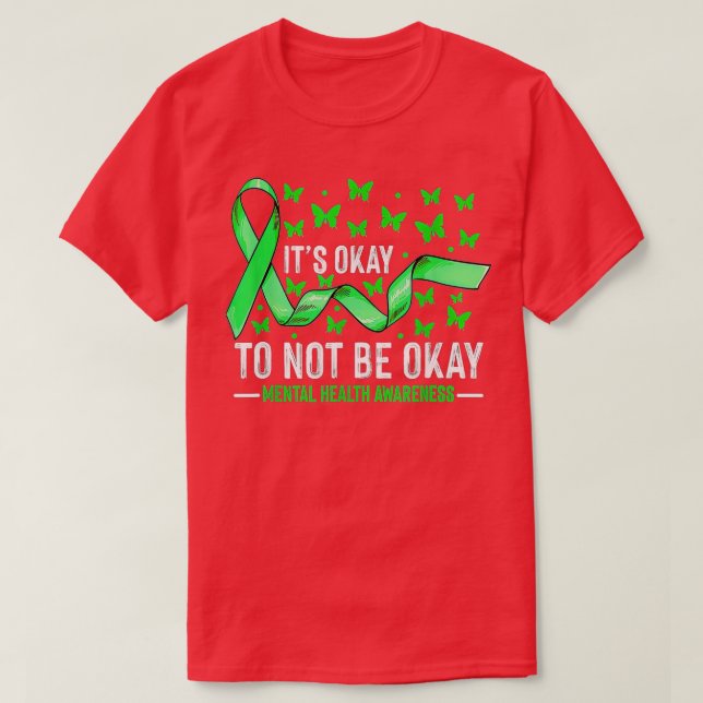 Its Ok Not To Be Ok Mental Health Awareness Butter T-Shirt (Design Front)