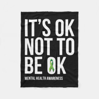 It's Ok Not To Be Ok Mental Health Awareness  Fleece Blanket