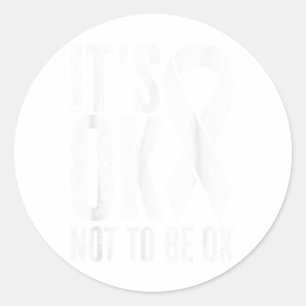 Its Ok Not To Be Ok Mental Health Awareness Green  Classic Round Sticker