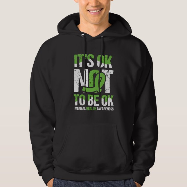 It's Ok Not To Be Ok Mental Health Awareness Hoodie (Front)
