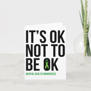 Its Ok Not To Be Ok - Mental Health Awareness Ribb Card