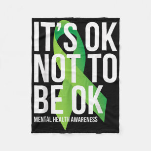 Its Ok Not To Be Ok Mental Health Awareness Ribbon Fleece Blanket