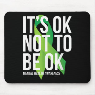 Its Ok Not To Be Ok Mental Health Awareness Ribbon Mouse Pad