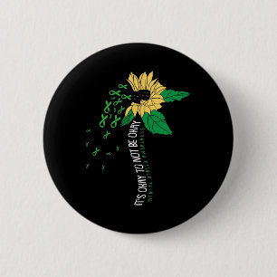 Its Ok Not To Be Ok Mental Health Awareness Sunflo 6 Cm Round Badge