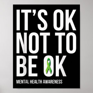 Its Ok Not To Be Ok - Mental Health Awareness T Sh Poster