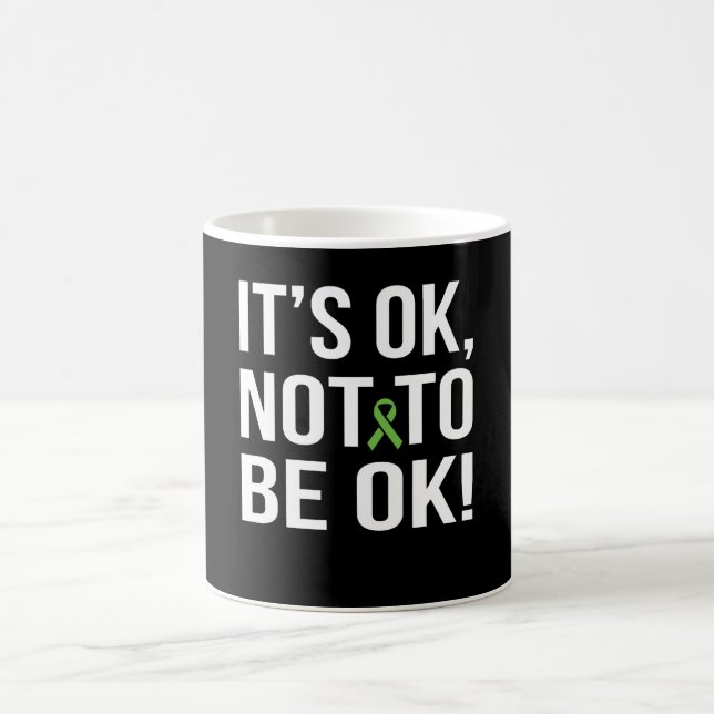 It's ok Not To Be Ok Mental Health Matters Coffee Mug (Center)