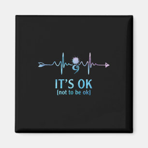 Its Ok Not To Be Ok Semicolon Suicide Prevention A Magnet