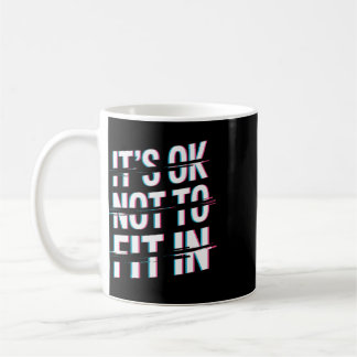 It's Ok Not To Fit In Neurodiversity Mental Health Coffee Mug