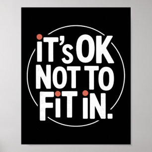 It's Ok Not To Fit In Neurodiversity Mental Health Poster