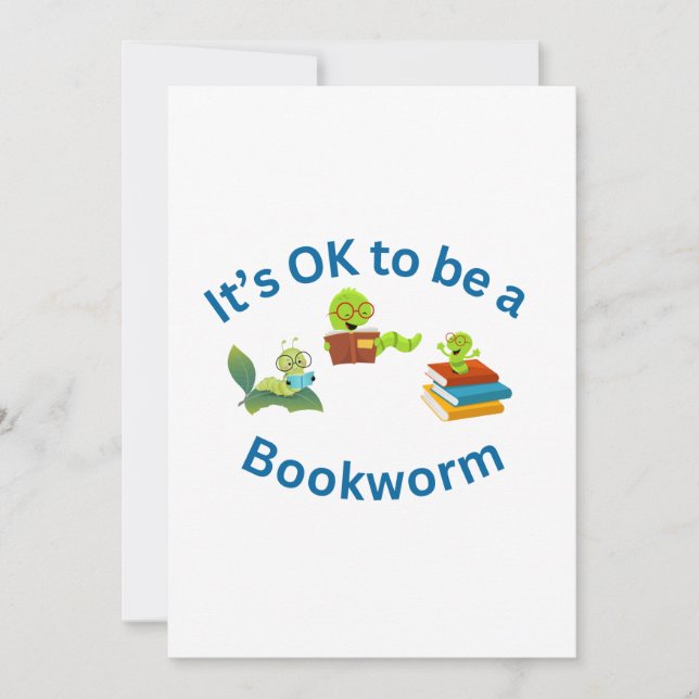 It's OK to be a Bookworm Invitation (Front)