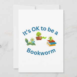 It's OK to be a Bookworm Invitation