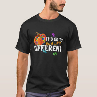 Its Ok To Be A Little Different Autism Pumpkin Hal T-Shirt