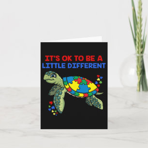 Its Ok To Be A Little Different Turtle Autism Awar Card