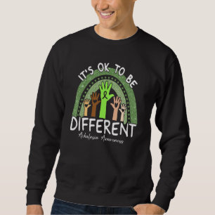 It's Ok To Be Different Achalasia Awareness Lime G Sweatshirt