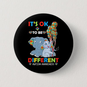 Its Ok To Be Different Autism Awareness Acceptance 6 Cm Round Badge