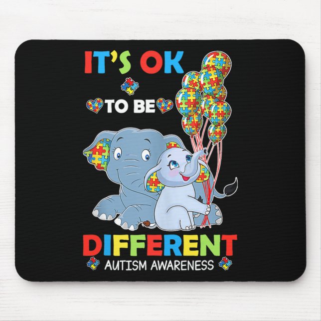 Its Ok To Be Different Autism Awareness Acceptance Mouse Pad (Front)