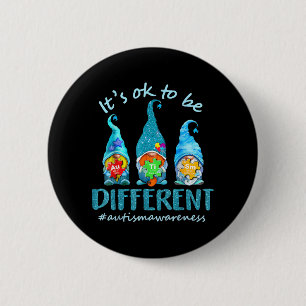 It's Ok To Be Different Autism Awareness Gnomes 6 Cm Round Badge