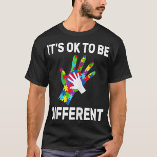 It's Ok To Be Different Autism Awareness Hand Puzz T-Shirt