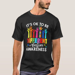 It's Ok To Be Different Autism Awareness Hand Puzz T-Shirt