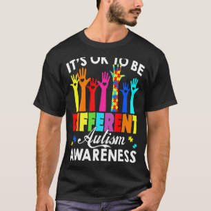 It's Ok To Be Different Autism Awareness Hand Puzz T-Shirt