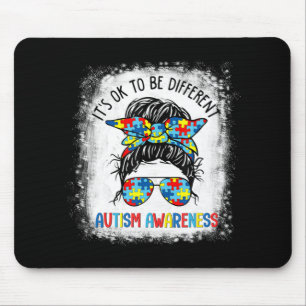 It's Ok To Be Different Autism Awareness Messy Bun Mouse Pad