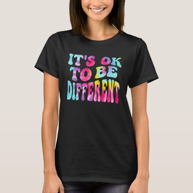 Its Ok To Be Different Autism Awareness Women Girl T-Shirt (Front)