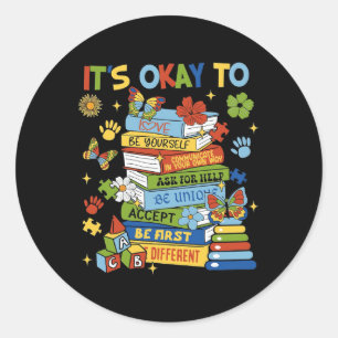It's Ok To Be Different Autism Books Coquette Classic Round Sticker