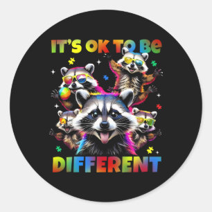 It's Ok To Be Different Autistic Racoon Autism Aw Classic Round Sticker