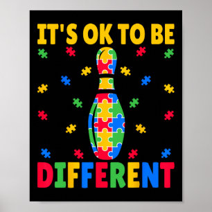 It's Ok To Be Different - Bowling Lover Autism Awa Poster