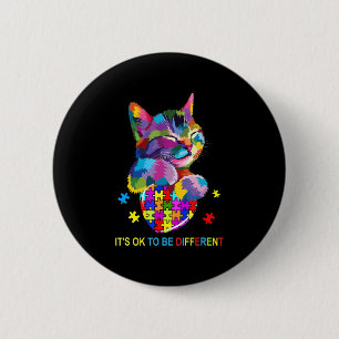 It's Ok To Be Different Cat Autism Awareness lover 6 Cm Round Badge