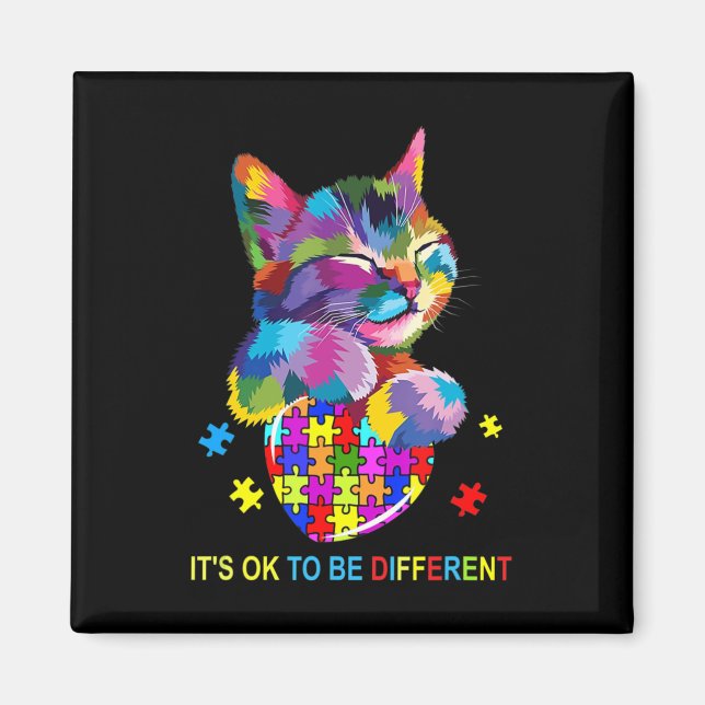 It's Ok To Be Different Cat Autism Awareness lover Magnet (Front)