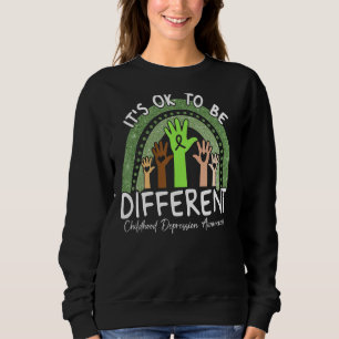 It's Ok To Be Different Childhood Depression Aware Sweatshirt