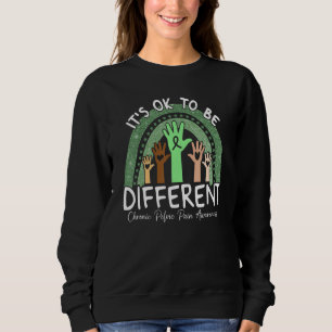 It's Ok To Be Different Chronic Pelvic Pain Awaren Sweatshirt