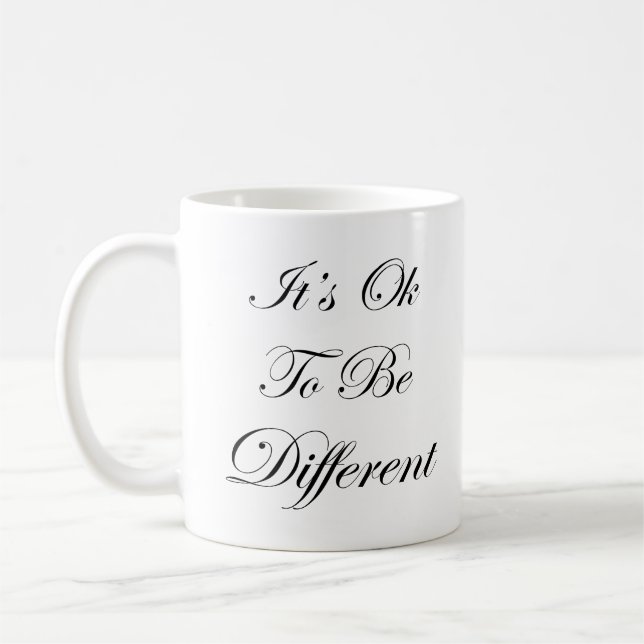 It's Ok To Be Different Coffee Mug (Left)