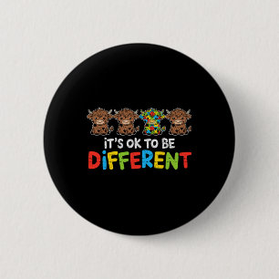 Its Ok To Be Different Cow Heifer Autism Awareness 6 Cm Round Badge