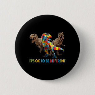 It's Ok To Be Different Dinosaur Autism Awareness  6 Cm Round Badge