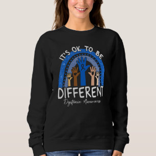 It's Ok To Be Different Dystonia Awareness Sweatshirt