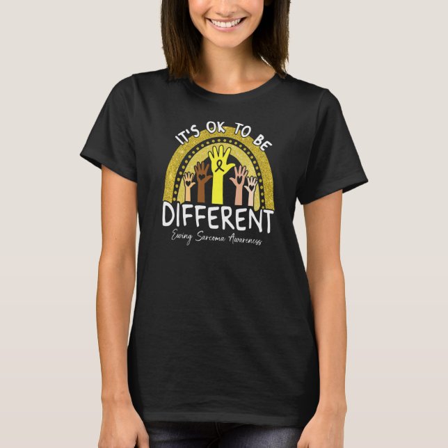 It's Ok To Be Different Ewing Sarcoma Awareness Ye T-Shirt (Front)
