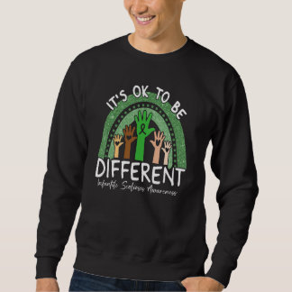 It's Ok To Be Different Infantile Scoliosis Awaren Sweatshirt