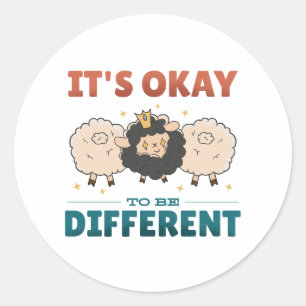 It's OK to be different Invitation Classic Round Sticker