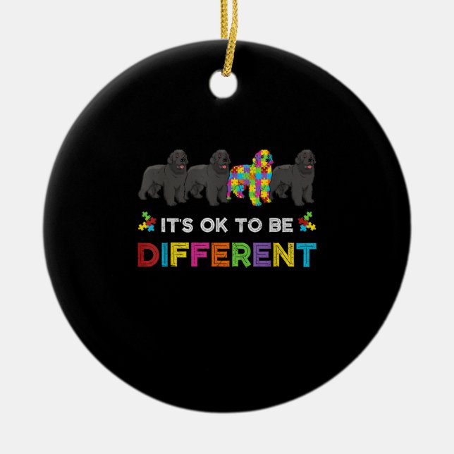 Its Ok To Be Different Newfoundland Autism Dog Ceramic Ornament (Front)