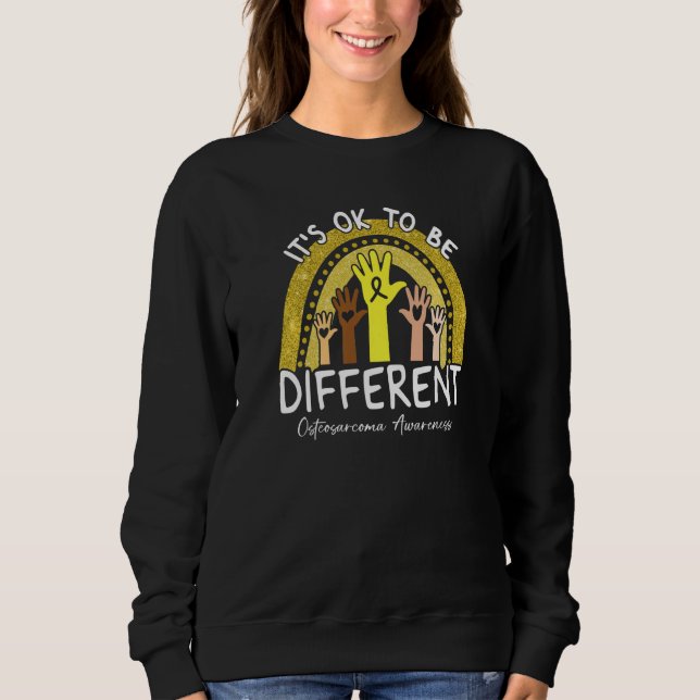 It's Ok To Be Different Osteosarcoma Awareness Yel Sweatshirt (Front)