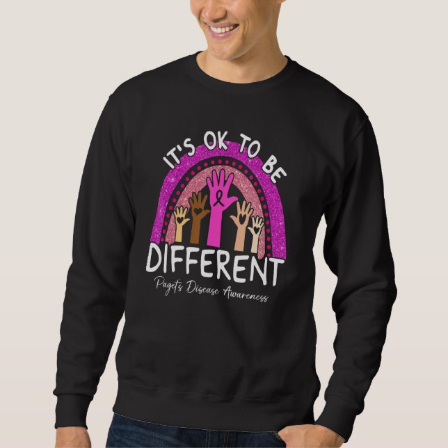 It's Ok To Be Different Pagetu2019s Disease Awaren Sweatshirt (Front)