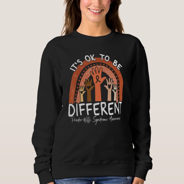 It's Ok To Be Different Prader Willi Syndrome Awar Sweatshirt (Front)